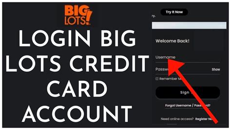 Big lot credit card log in. Credit Card Account Number. ZIP Code or Postal Code. Identification Type. Why do you need my Social Security Number (SSN), Social Insurance Number (SIN) or Alternate Identification Number (AIN)? To protect your privacy, we use this information to verify your identity. Please enter the form of identification you used when you applied for your ... 