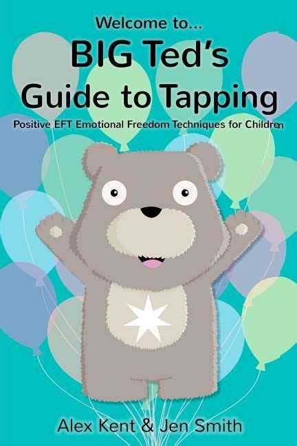 Big teds guide to tapping positive eft emotional freedom techniques for children big teds guides. - Manuale di officina renault 5 turbo.