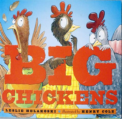 Read Big Chickens By Leslie Helakoski