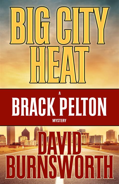Download Big City Heat Brack Pelton 3 By David Burnsworth