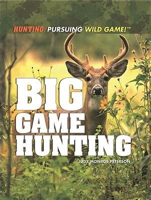Download Big Game Hunting By Judy Monroe Peterson