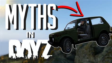 Biggest MYTHS In DayZ! Myth Busting Episode 1 - YouTube