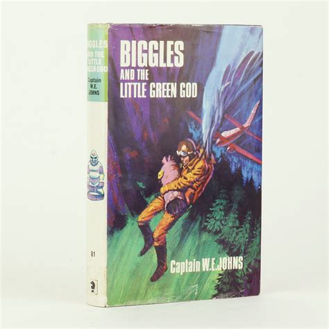 Read Online Biggles And The Little Green God By We Johns