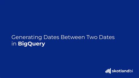 Bigquery between dates.  We will also Dec 15, 2024 · Generating a list of dates between two...