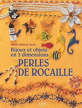 Bijoux et objets en 3 dimensions, perles de rocaille. - The stagecraft handbook by daniel ionazzi.