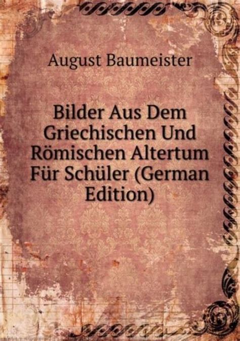 Bilder aus dem griechischen und römischen altertum für schüler. - The penguin german phrase book (phrase book, penguin).