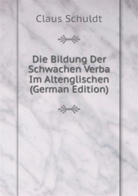 Bildung der schwachen verba im altenglischen. - A practical guide to child observation and assessment 4th edition.