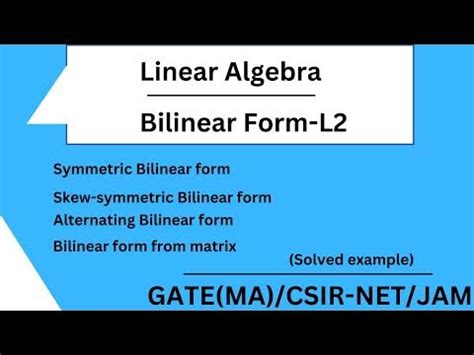 Bilinear Form in Linear Algebra YouTube