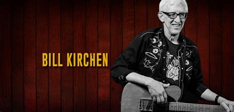 Bill Kirchen is a