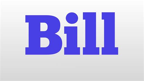 Bill Meanings
