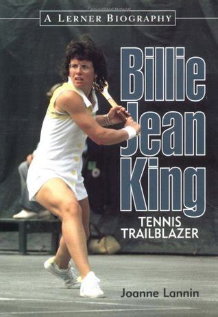 Read Online Billie Jean King Tennis Trailblazer By Joanne Lannin