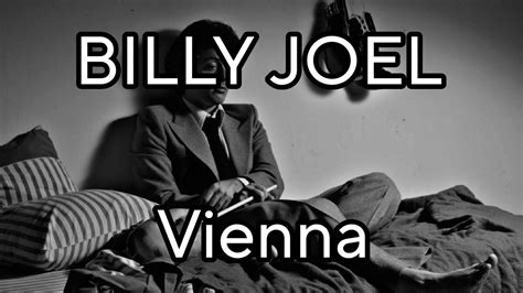 Billy Joel - Vienna - YouTube