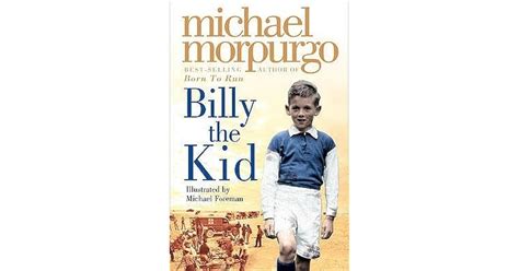 Billy the Kid by Michael Morpurgo Goodreads