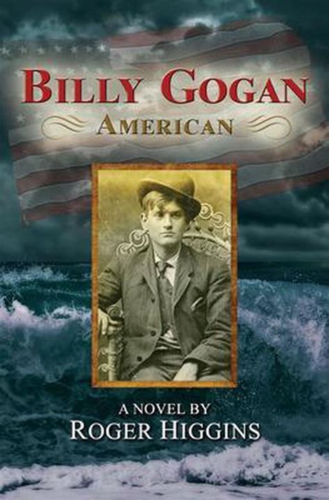Read Online Billy Gogan American By Roger Higgins