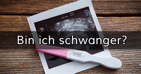 Bin ich scheinschwanger test