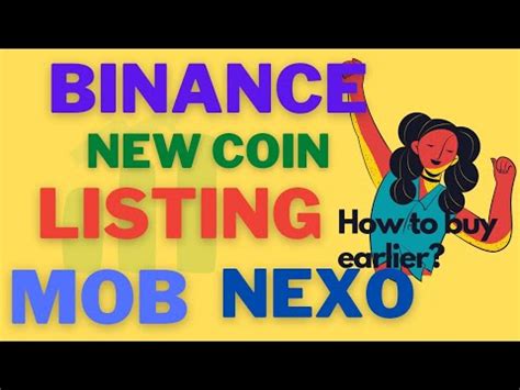 Binance Will List MobileCoin (MOB) and Nexo (NEXO)