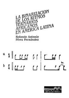 Binarización de los ritmos ternarios africanos en américa latina. - Le petit nicolas livre study guide.