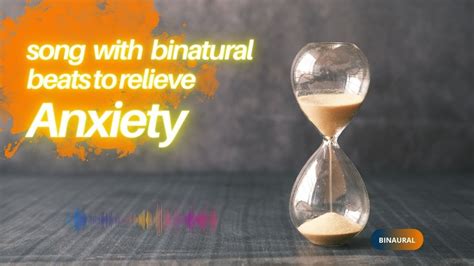 Binarual Beats to Reduce Stress and to Reduce Anxiety