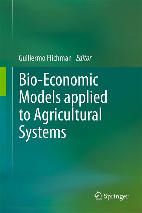Bio Economic Models Applied To Agricultural Systems