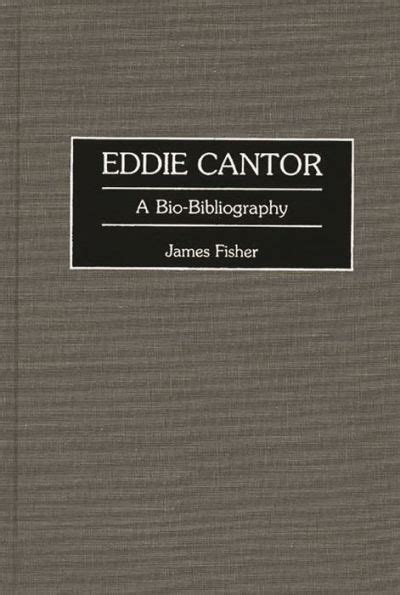 Bio of eddie cantor biography