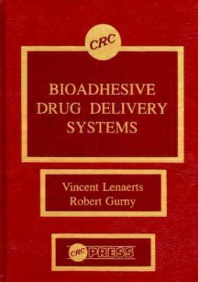 Read Bioadhesive Drug Delivery Systems By Vincent M Lenaerts
