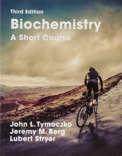 Read Biochemistry A Short Course By John L Tymoczko