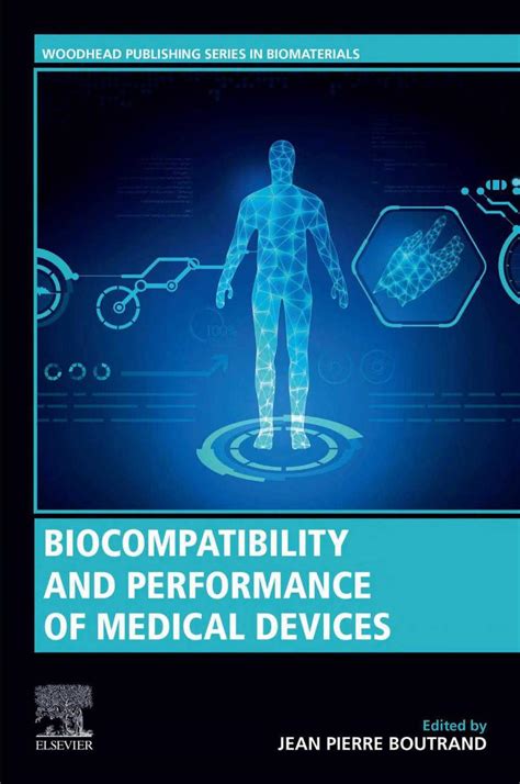 Biocompatibility And Performance Of Medical Devices