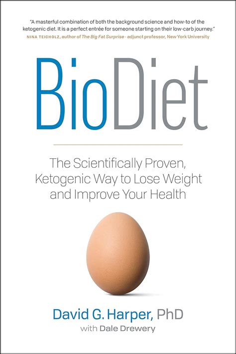 Full Download Biodiet The Scientifically Proven Ketogenic Method For Losing Weight And Improving Health By David      Harper