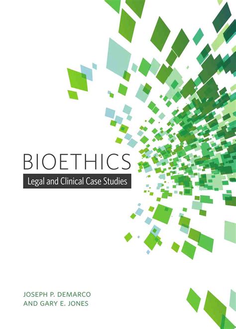 Read Bioethics Legal And Clinical Case Studies By Gary E Jones