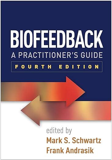 Read Biofeedback Fourth Edition By Mark S Schwartz