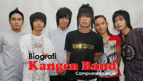 Biografi Kangen Band, Personil, Daftar Lagu dan Kisah Comebacknya