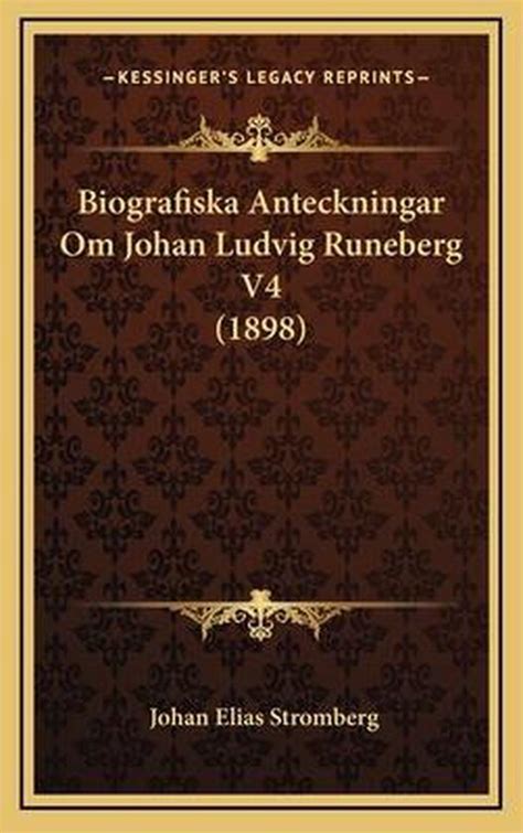 Biografiska anteckningar om johan ludvig runeberg. - Audi a4 b5 1998 reparaturanleitung download herunterladen.