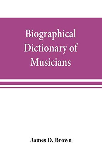Biographical Dictionary Of Musicians