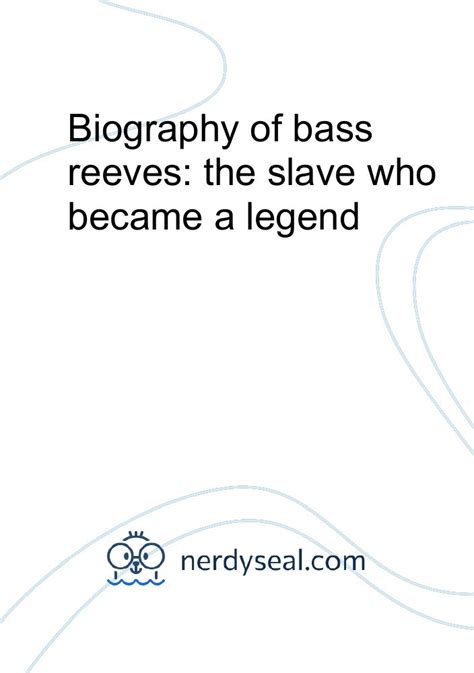 Biography of Bass Reeves: The Slave Who Became a Legend