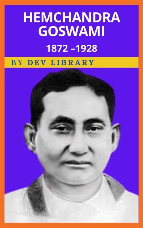 Biography of Hemchandra Goswami - Dev Library