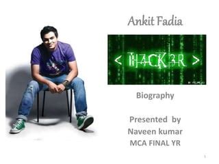 Biography of ankit fadia tutorial