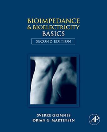 Download Bioimpedance And Bioelectricity Basics By Sverre J Grimnes