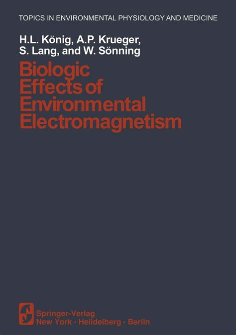Read Biologic Effects Of Environmental Electromagnetism By Herbert L Knig