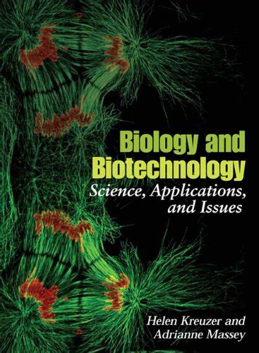 Biology And Biotechnology Science Applications And Issues