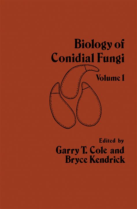 Biology of Conidial Fungi Volume 1