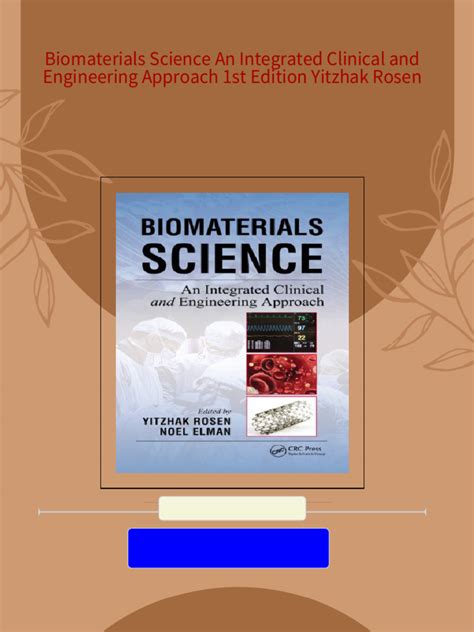 Biomaterials Science An Integrated Clinical And Engineering Approach