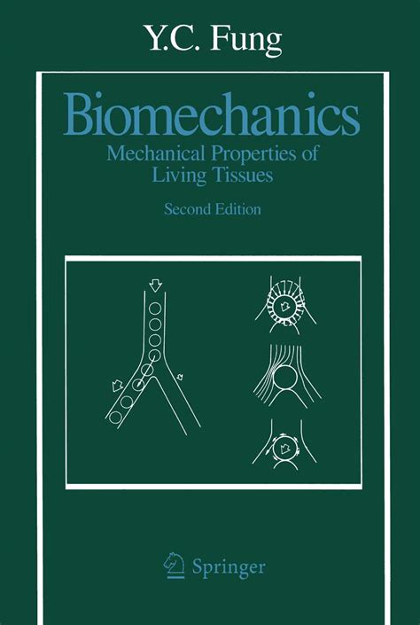 Full Download Biomechanics Mechanical Properties Of Living Tissues By Yc Fung