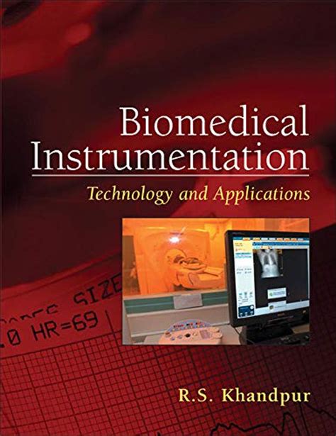 Biomedical Instrumentation Technology And Applications Revised