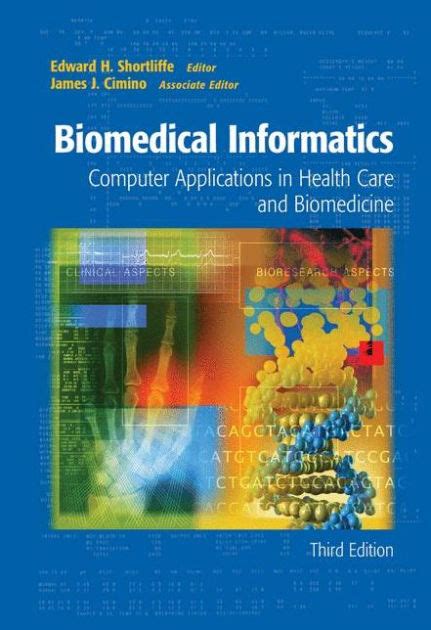 Read Online Biomedical Informatics Computer Applications In Health Care And Biomedicine By Edward H Shortliffe