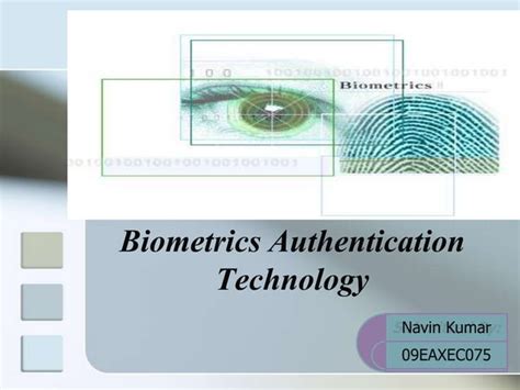 Biometric authentication ppt by navin 6 feb - SlideShare