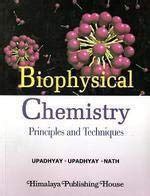 Biophysical Chemistry Principles And Techniques Reprint