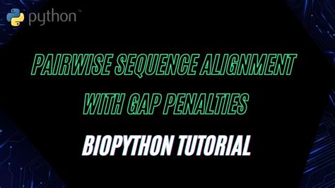 Biopython search in sequence.  Pairwise alignments (PWAs) are commonly use...