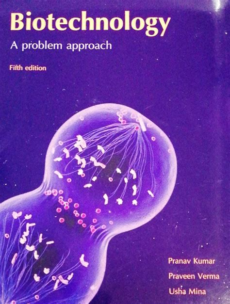 Biotechnology A Problem Approach