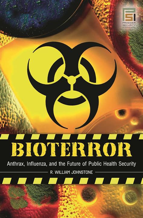 Bioterror anthrax influenza and the future of public health security. - The community college guide the essential reference from application to graduation.