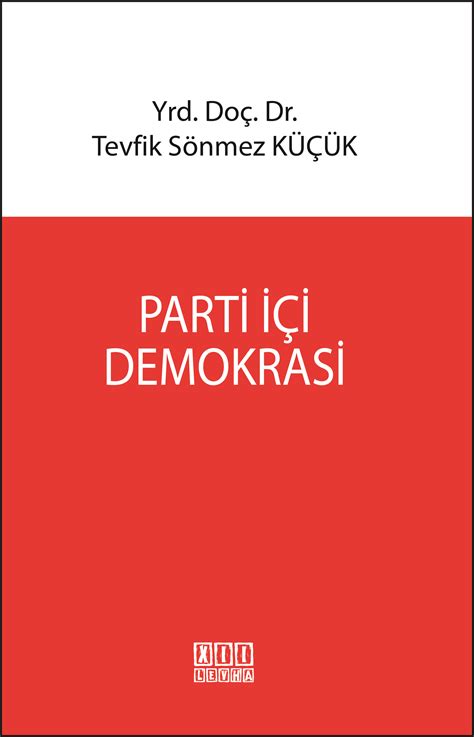 Bir Türkiye sorunsalı- Parti içi demokrasi